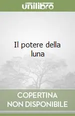 Offerta Il potere della luna