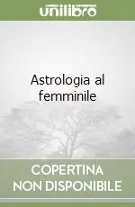 Astrologia al femminile Offerta Speciale