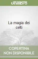 Bestseller La magia dei celti