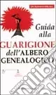 Guida alla guarigione dell‘albero genealogico Quantità Limitata