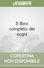 Il libro completo dei sogni Non Perdere