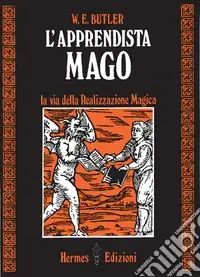Promozione Esclusiva L‘apprendista mago. La via della realizzazione magica