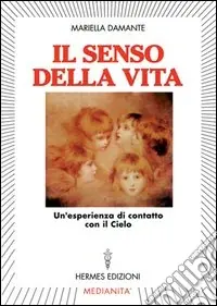 Spedizione Espresso Il senso della vita. Un‘esperienza di contatto con il cielo