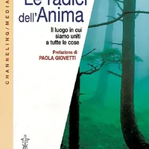 Le radici dell‘anima Promozione Esclusiva