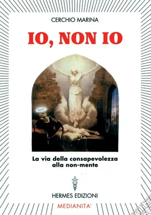 Nuova Collezione Io, non io. La via della consapevolezza alla non-mente