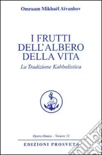 I frutti dell‘albero della vita. La tradizione kabbalistica Spedito Oggi