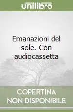 Miglior Prezzo Emanazioni del sole. Con audiocassetta