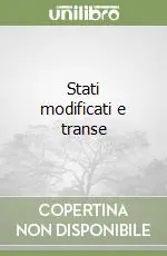 Spedito Oggi Stati modificati e transe