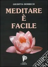 Ultimissimo Modello Meditare è facile. Con CD Audio