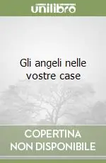 Miglior Prezzo Gli angeli nelle vostre case