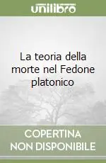 La teoria della morte nel Fedone platonico Super Prezzo
