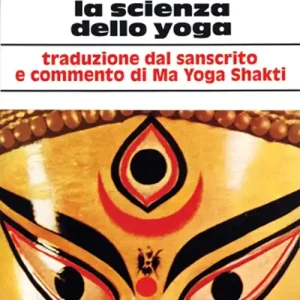 Gheranda samhita. La scienza dello yoga Ultimissimo Modello