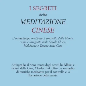 I segreti della meditazione cinese Offerta Speciale