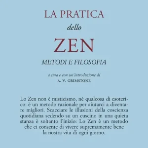 La pratica dello zen. Metodi e filosofia Saldi