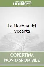 La filosofia del vedanta Super Prezzo