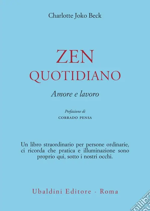 Zen quotidiano. Amore e lavoro Solo Oggi
