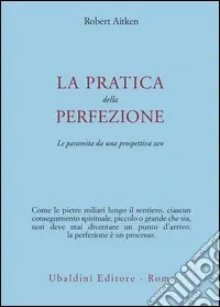 Esclusivo La pratica della perfezione. La paramita da una prospettiva zen