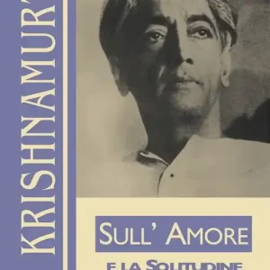 Sull‘amore e la solitudine Direttamente Dal Produttore
