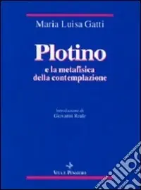 Plotino e la metafisica della contemplazione Novità