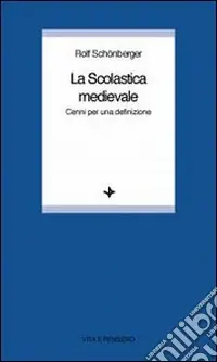La scolastica medievale. Cenni per una definizione Scelto Dai Clienti