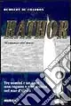 Hathor. Tre uomini e un cane, una ragazza e uno sceicco nel mar d‘Africa Nuovo Arrivo