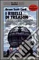 I ribelli di Treason Consegna Rapida