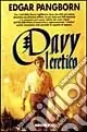 Prezzo Ridotto Davy l‘eretico