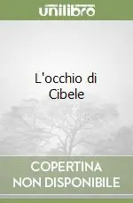 L‘occhio di Cibele Direttamente Dal Produttore