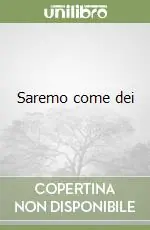 Saremo come dei Promozione Esclusiva