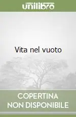 Prezzo Ridotto Vita nel vuoto