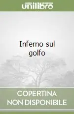 Inferno sul golfo Prezzo Di Fabbrica