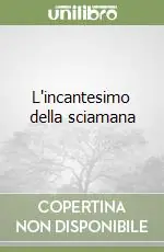 Offerta Speciale L‘incantesimo della sciamana