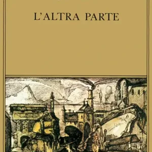 L‘altra parte. Un romanzo fantastico Compra Online