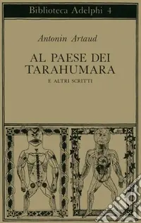 Pagamento Sicuro Al paese dei Tarahumara e altri scritti