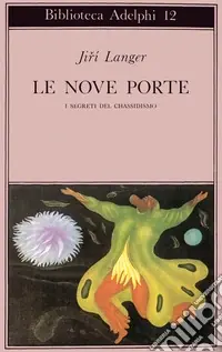 Compra Adesso Le nove porte. I segreti del chassidismo