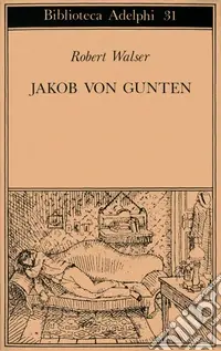 Must-Have Jakob von Gunten. Un diario