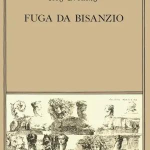 Fuga da Bisanzio A Buon Prezzo