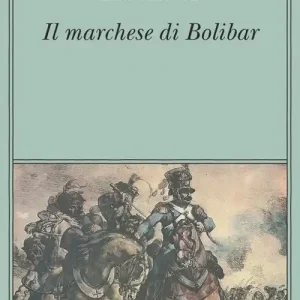 Must-Have Il marchese di Bolibar