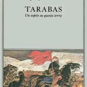 Must-Have Tarabas. Un ospite su questa terra