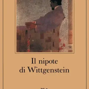 Subito Disponibile Il nipote di Wittgenstein. Un‘amicizia