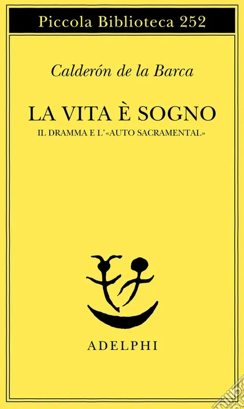 Offerta Limitata La vita è sogno. Il dramma e l‘«Auto sacramental»