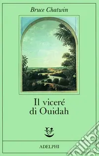 Il viceré di Ouidah Affare