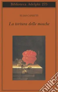 La tortura delle mosche Offerta Limitata
