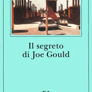 Prezzo Conveniente Il segreto di Joe Gould
