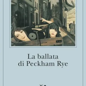 Ultimissimo Modello La ballata di Peckham Rye
