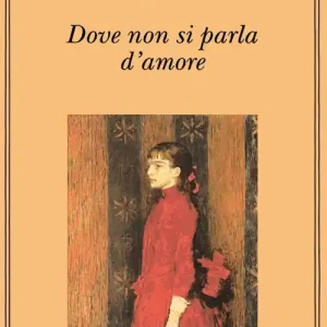 Dove non si parla d‘amore e altri racconti Ordina Subito