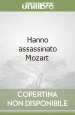 Spedizione Espresso Hanno assassinato Mozart