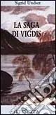 La saga di Vigdis Miglior Prezzo