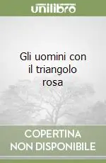 Nuovo Arrivo Gli uomini con il triangolo rosa