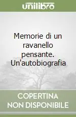 Novità Memorie di un ravanello pensante. Un‘autobiografia